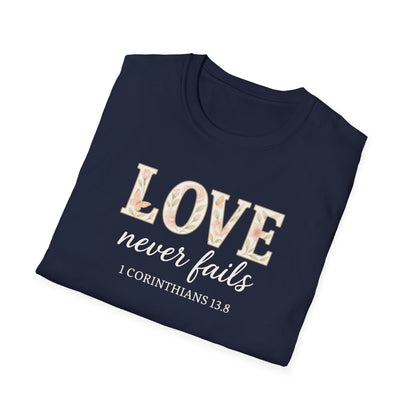 Love Never Fails T-Shirt