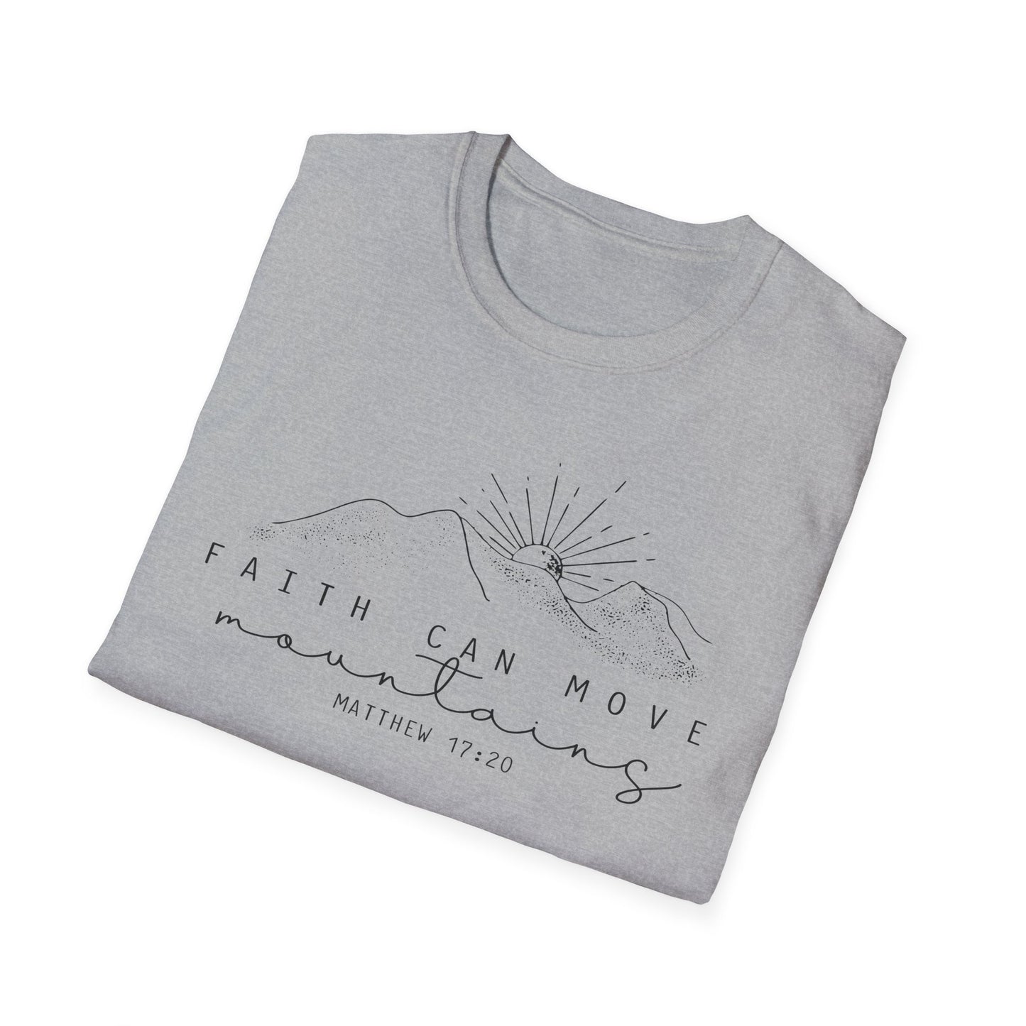 Faith Can Move Mountains T-Shirt