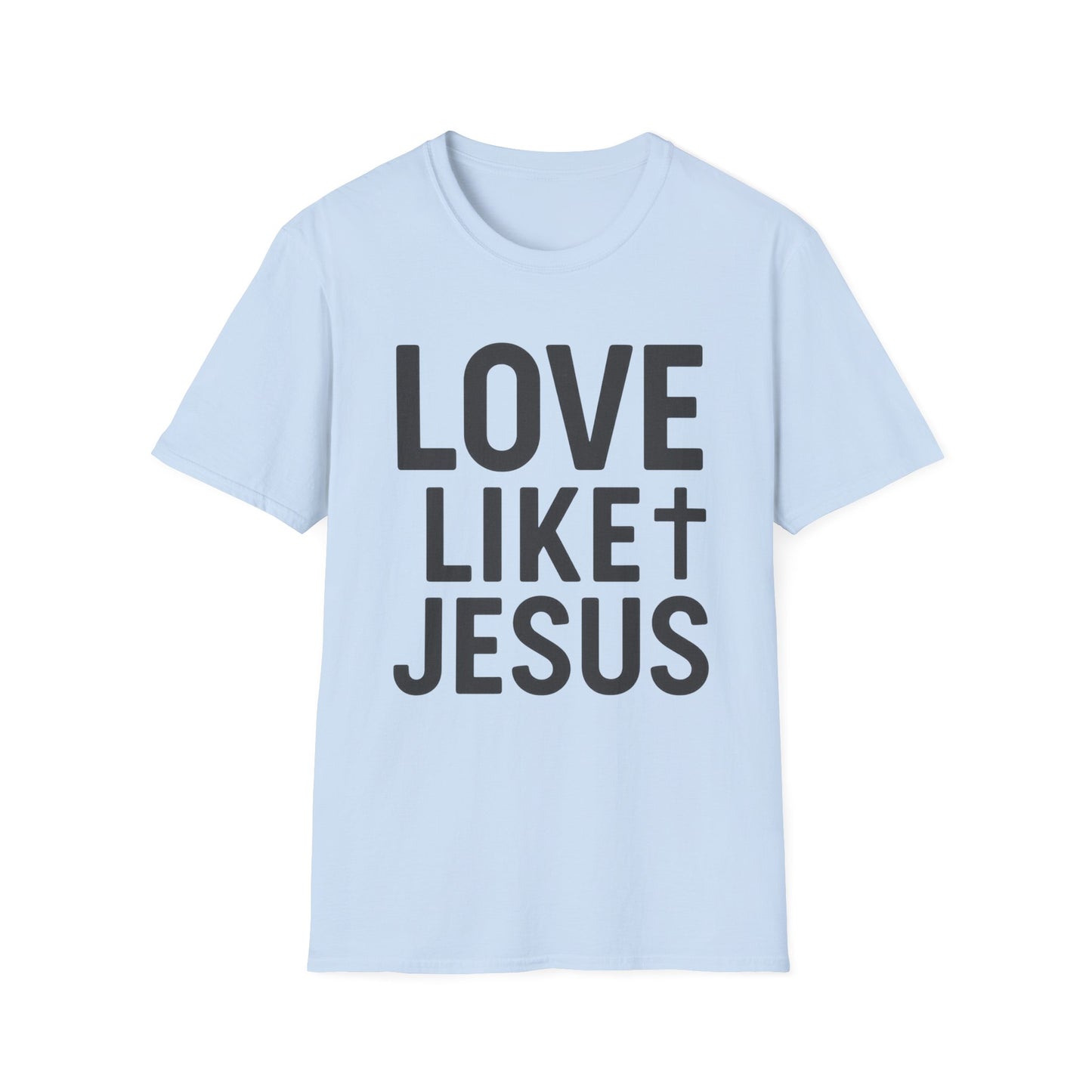 Love Like Jesus T-Shirt