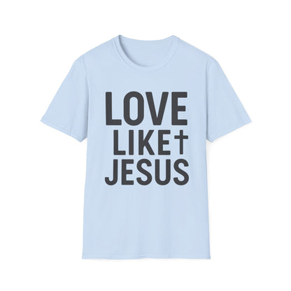 Love Like Jesus T-Shirt