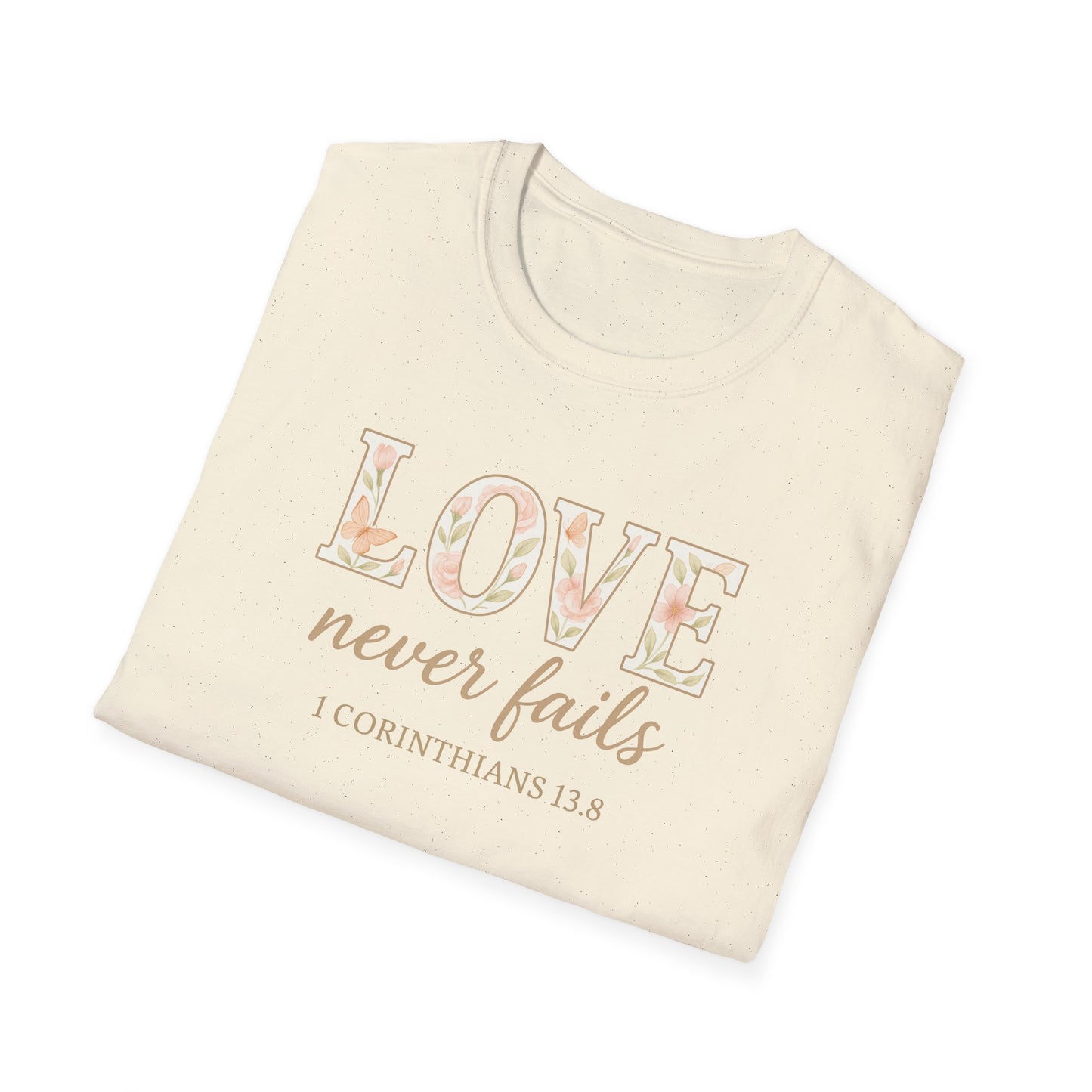 Love Never Fails T-Shirt