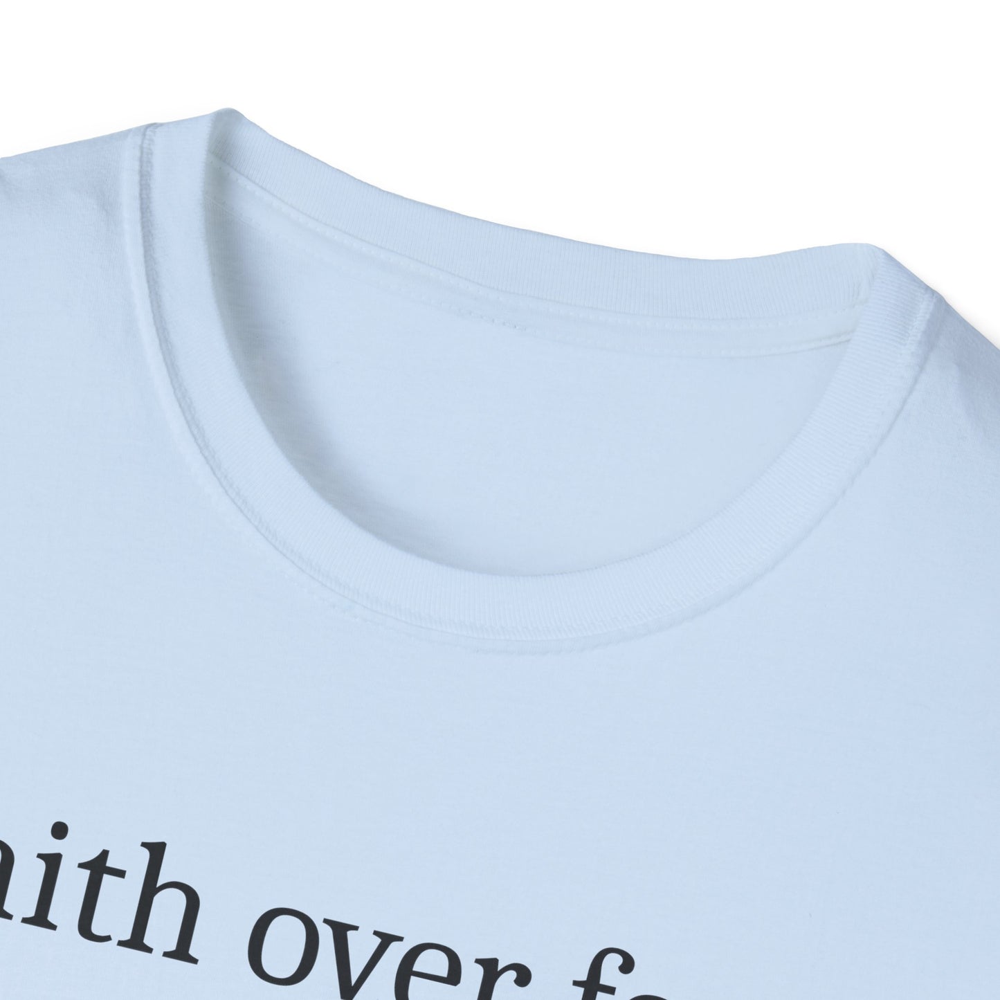 Faith Over Fear T-Shirt
