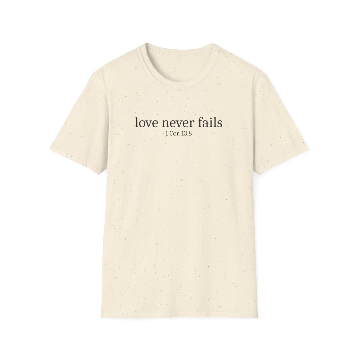 Love Never Fails T-Shirt