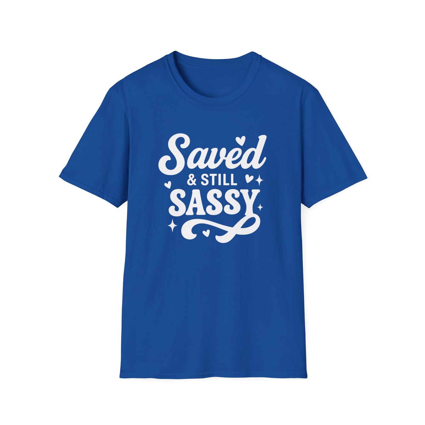 Saved & Still Sassy T-Shirt
