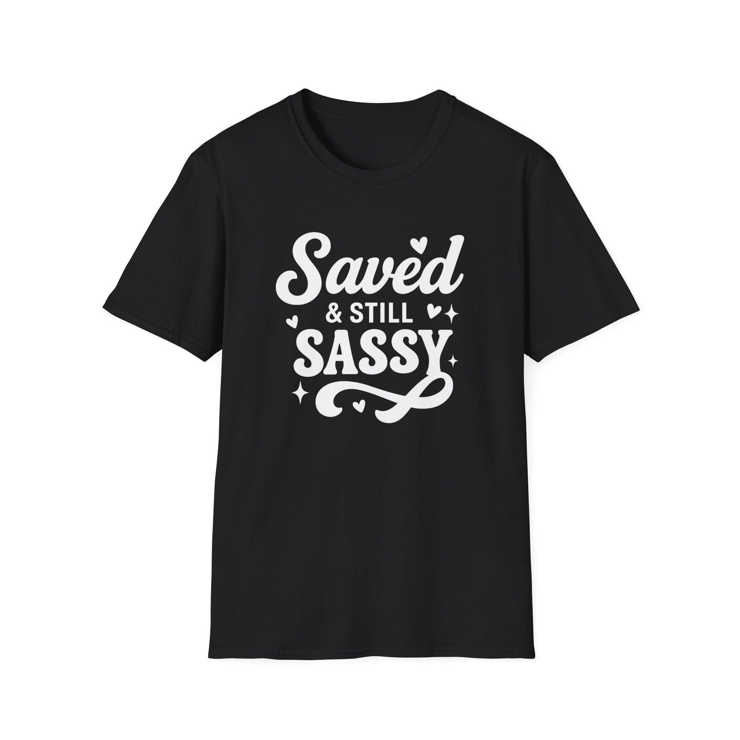 Saved & Still Sassy T-Shirt
