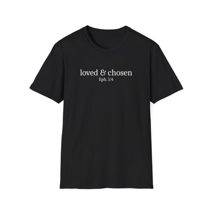 Loved & Chosen T-Shirt