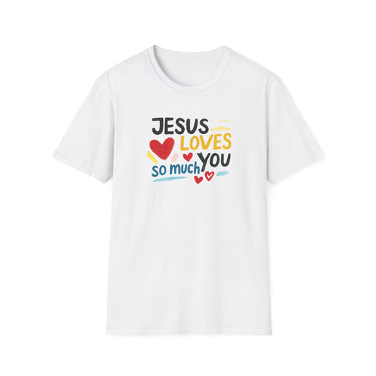 Jesus Loves You T-Shirt