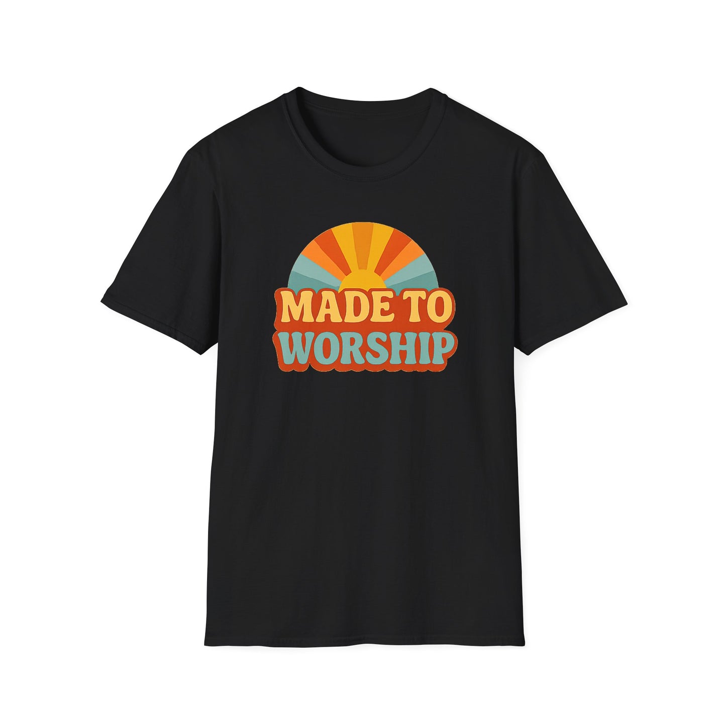Made To Worship T-Shirt