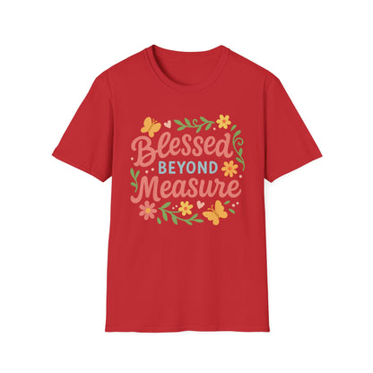Blessed Beyond Measure T-Shirt
