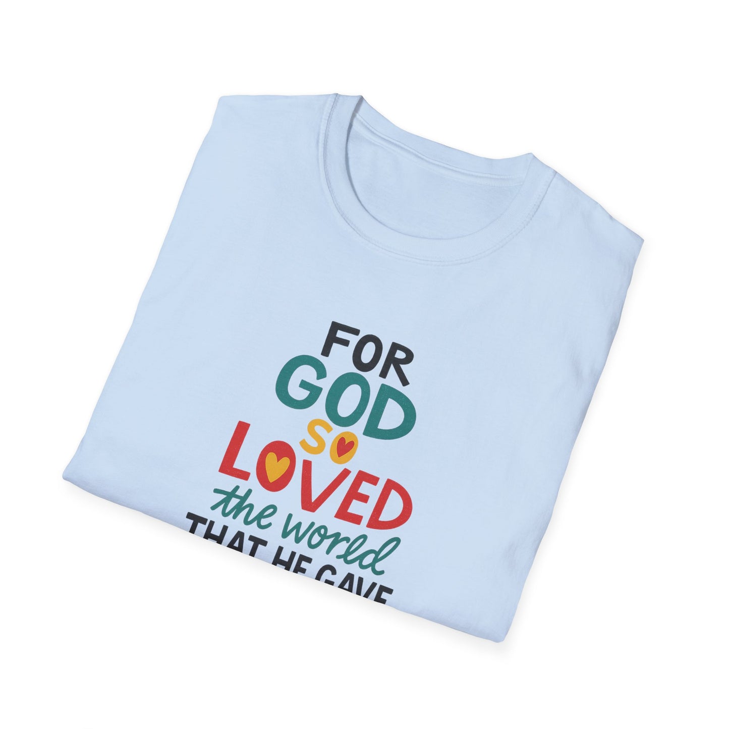 His Only Son T-Shirt