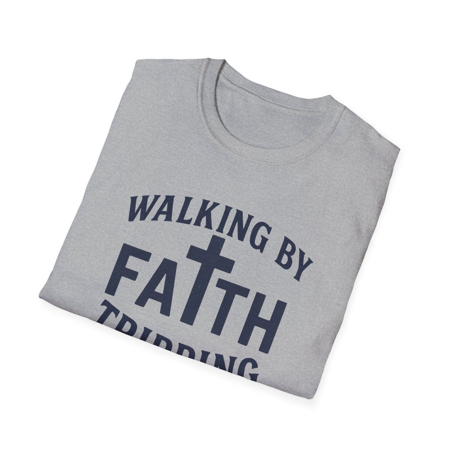 Walking By Faith T-Shirt
