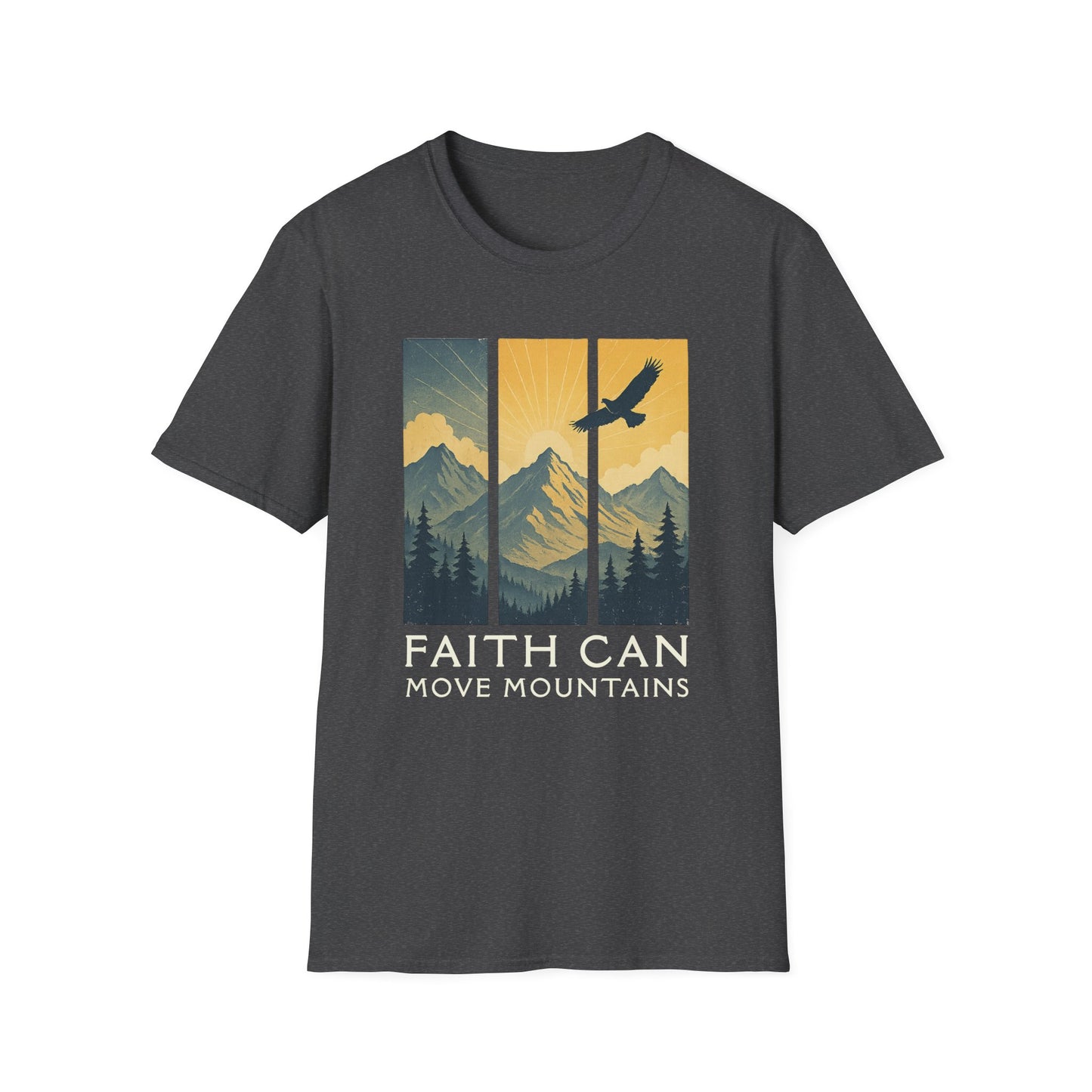 Faith Can Move Mountains T-Shirt