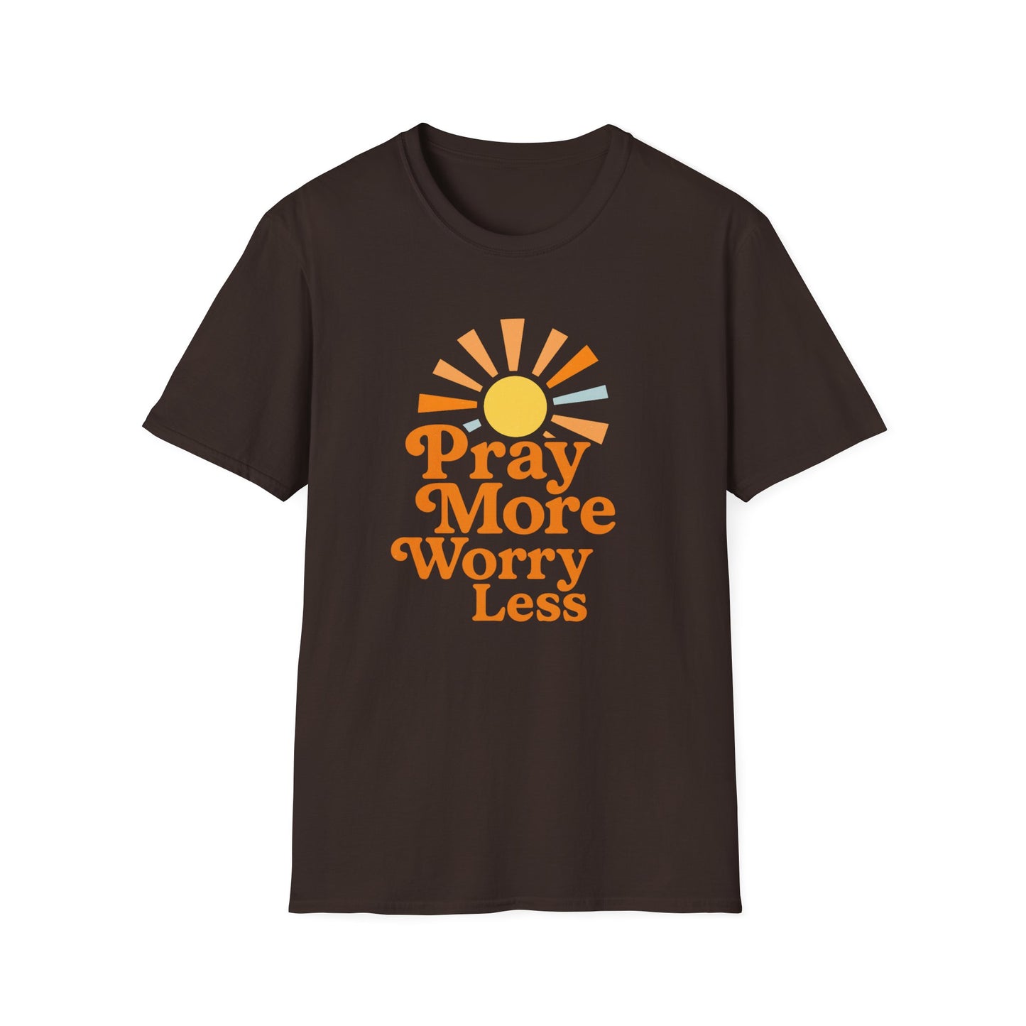Pray More, Worry Less T-Shirt