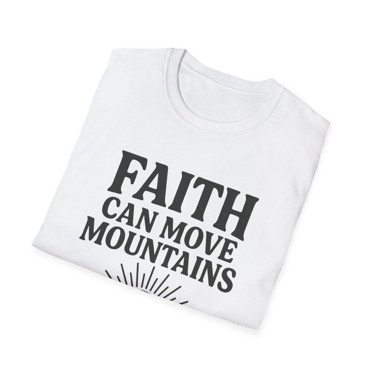 Faith Can Move Mountains T-Shirt