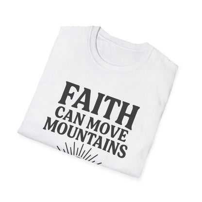 Faith Can Move Mountains T-Shirt