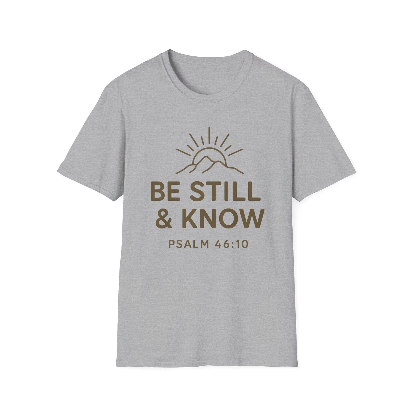 Be Still & Know T-Shirt