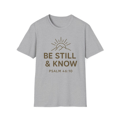 Be Still & Know T-Shirt