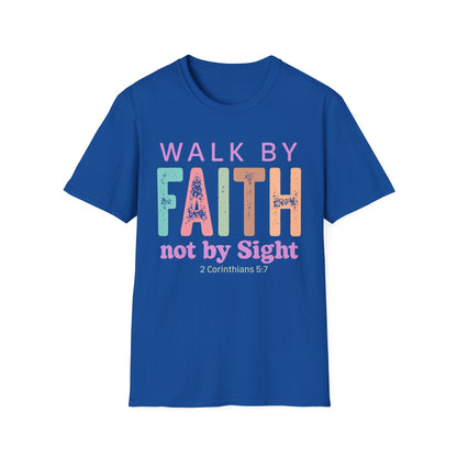 Walk By Faith T-Shirt