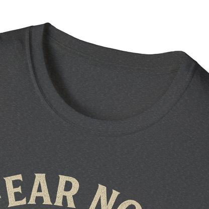 Fear Not T-Shirt