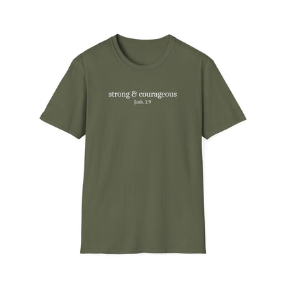 Strong & Courageous T-Shirt