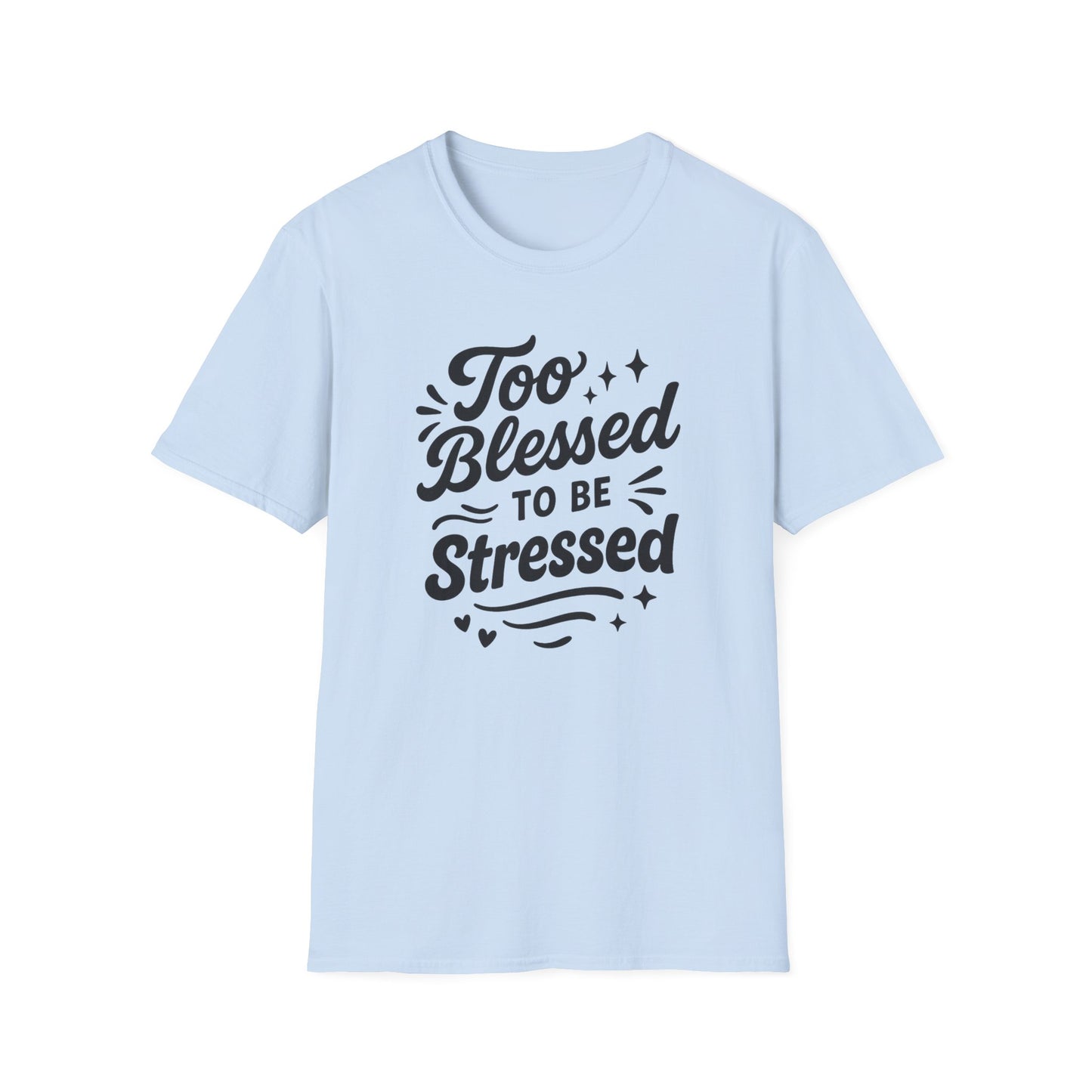 Too Blessed T-Shirt