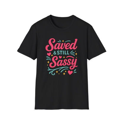 Still Sassy T-Shirt