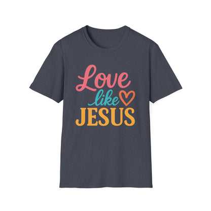 Love Like Jesus T-Shirt