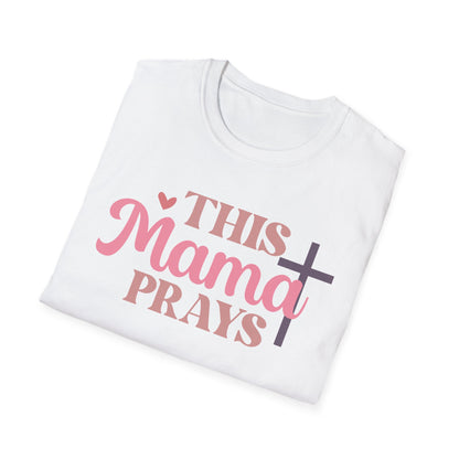 This Mama Prays T-Shirt