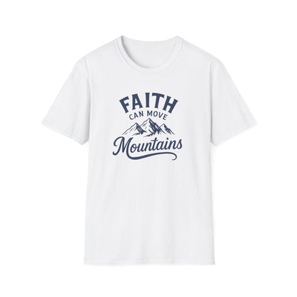 Faith Can Move Mountains T-Shirt