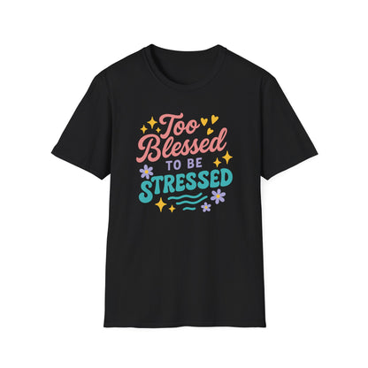 Too Blessed T-Shirt