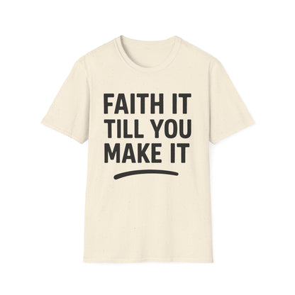 Till You Make It T-Shirt