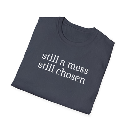 Still Chosen T-Shirt
