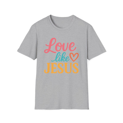 Love Like Jesus T-Shirt