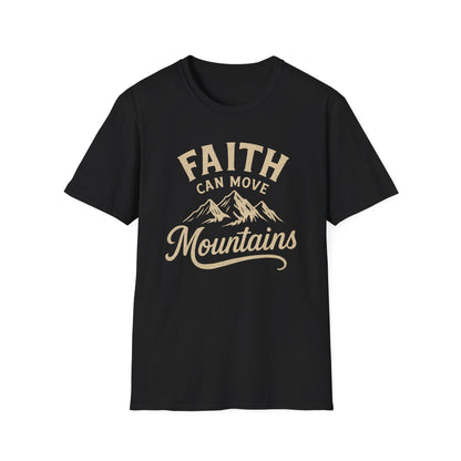 Faith Can Move Mountains T-Shirt