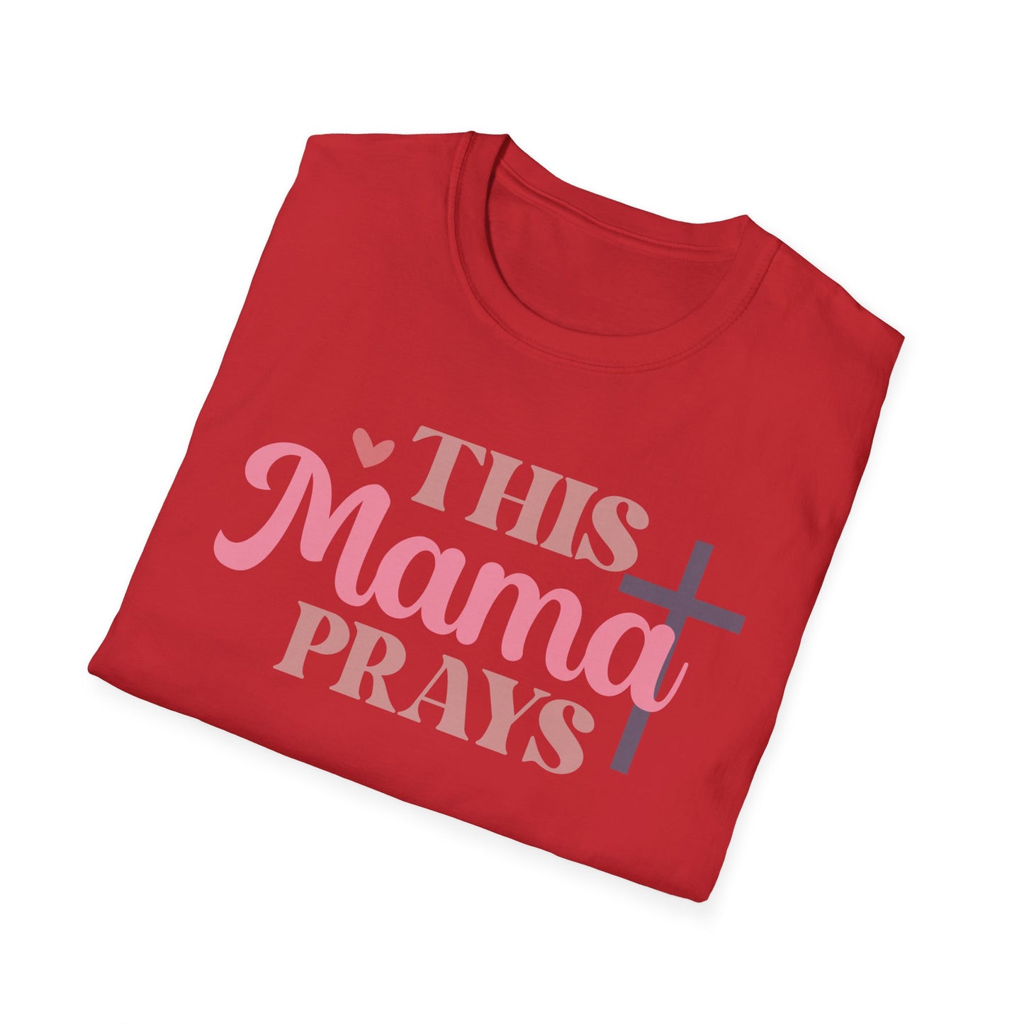 This Mama Prays T-Shirt