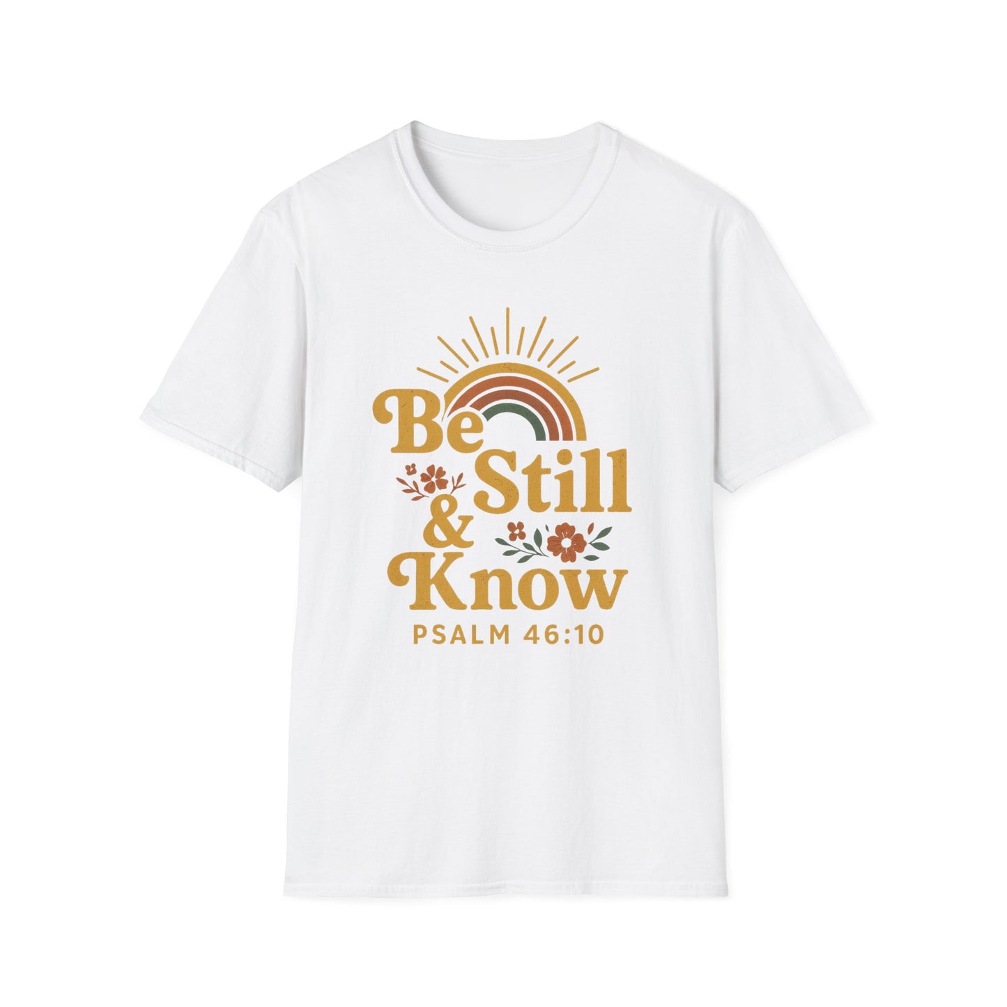 Be Still & Know T-Shirt