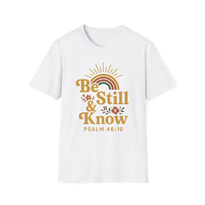 Be Still & Know T-Shirt