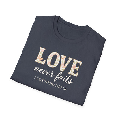 Love Never Fails T-Shirt