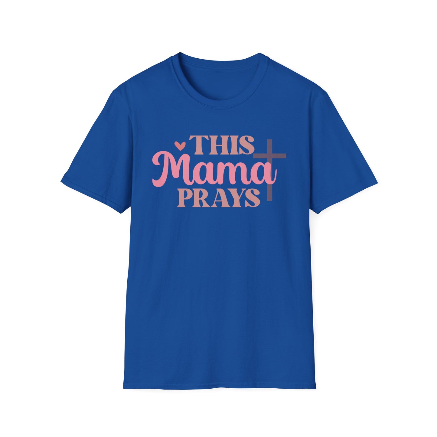 This Mama Prays T-Shirt
