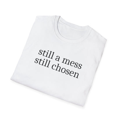 Still Chosen T-Shirt