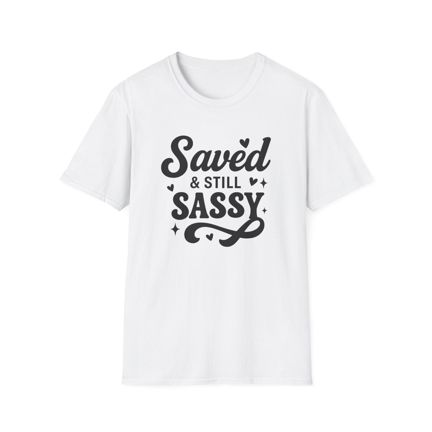 Saved & Still Sassy T-Shirt