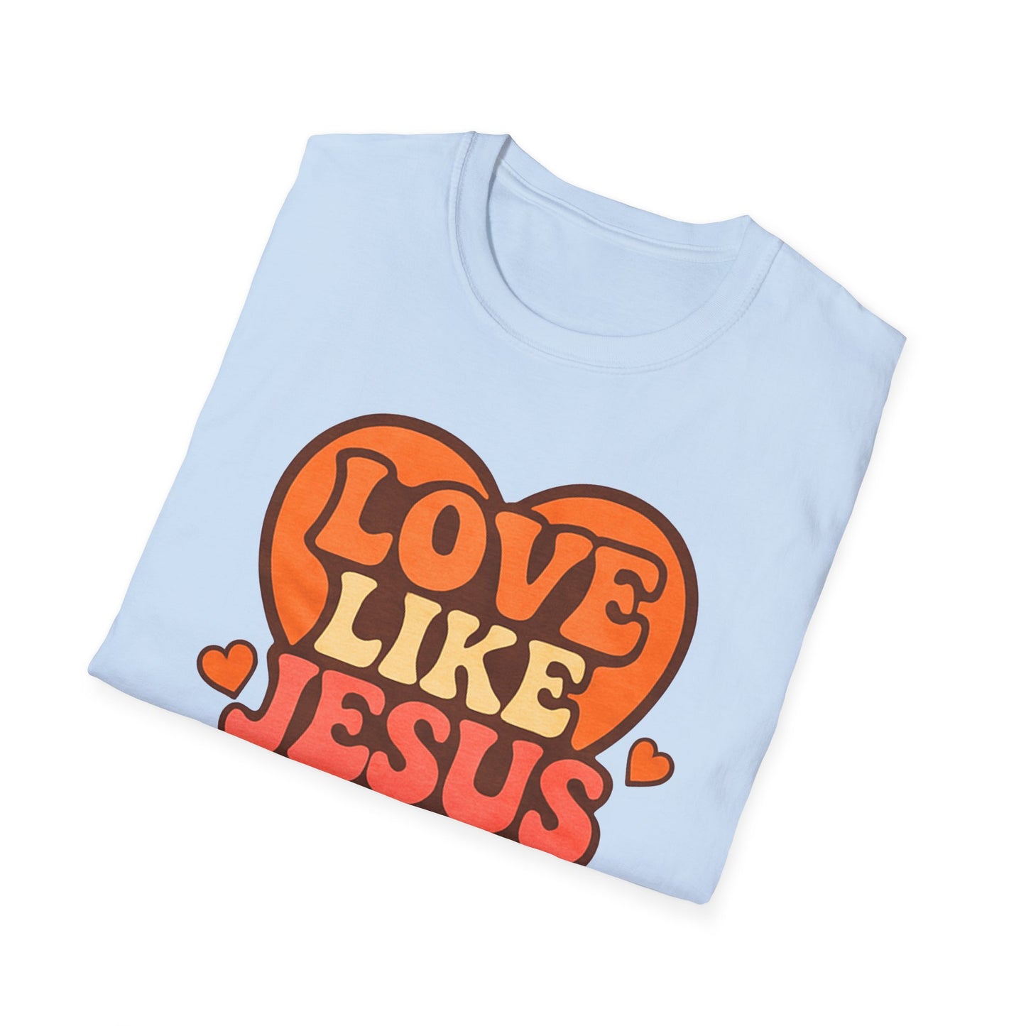 Love Like Jesus T-Shirt