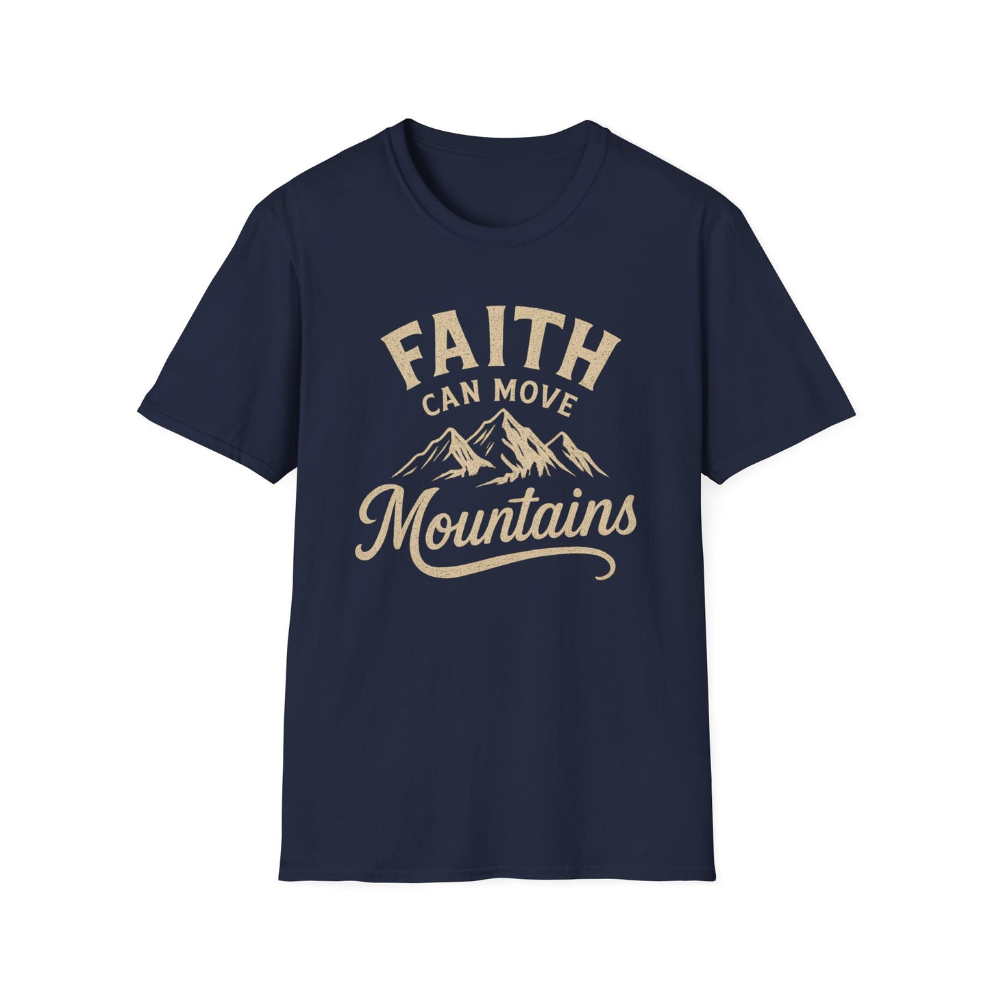 Faith Can Move Mountains T-Shirt