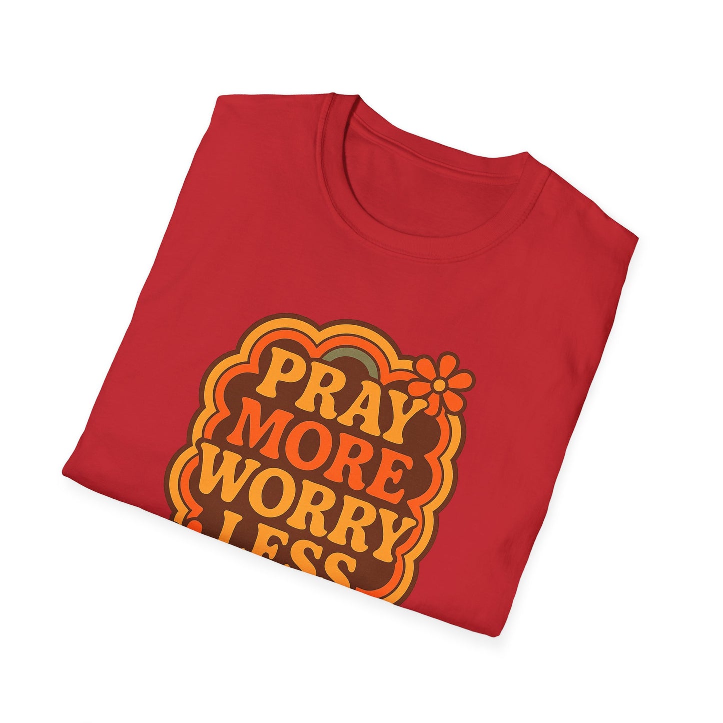 Pray More, Worry Less T-Shirt