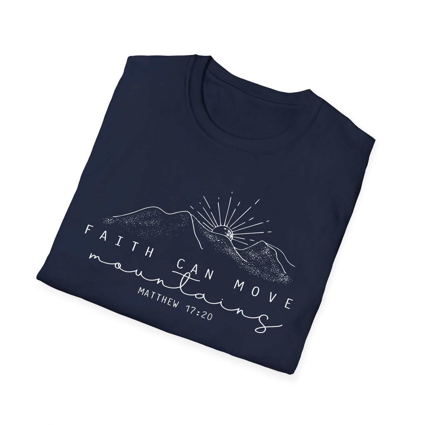 Faith Can Move Mountains T-Shirt