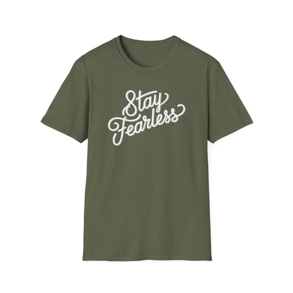 Stay Fearless T-Shirt