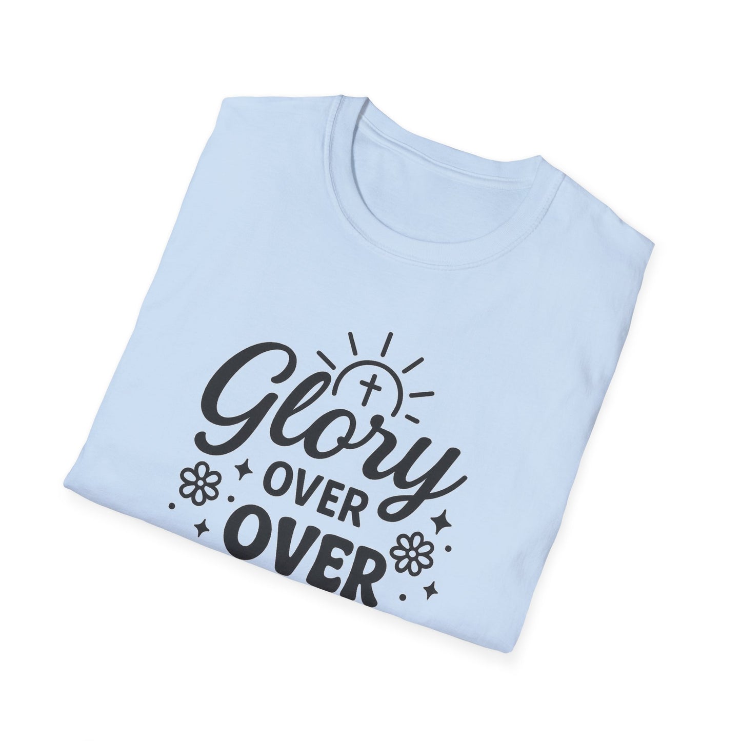 Glory Over Worry T-Shirt