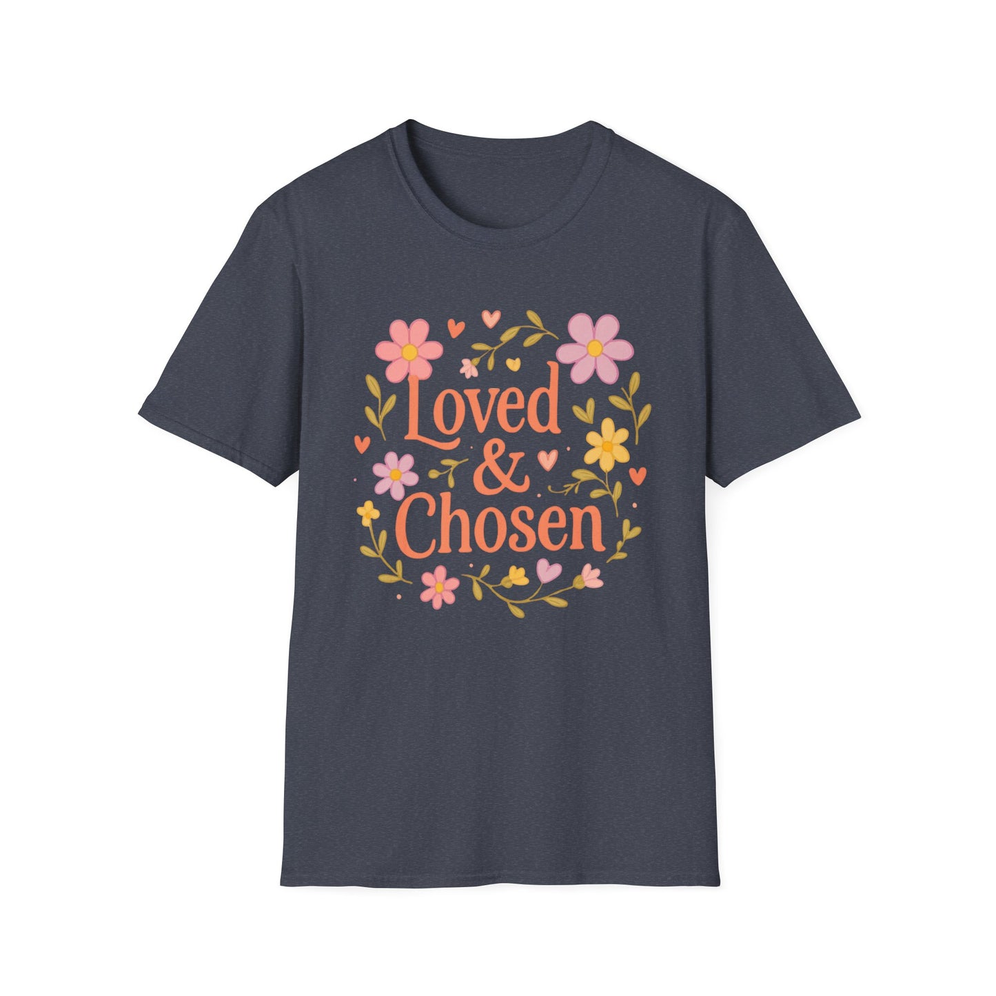Loved & Chosen T-Shirt