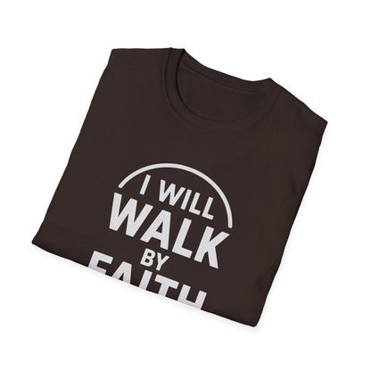 Walk By Faith T-Shirt
