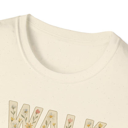 Walk By Faith T-Shirt